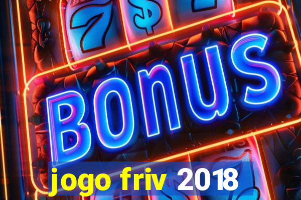 jogo friv 2018